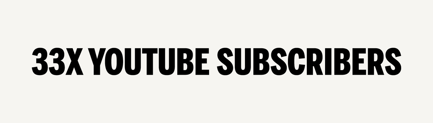 Text that reads 33x Youtube Subscribers