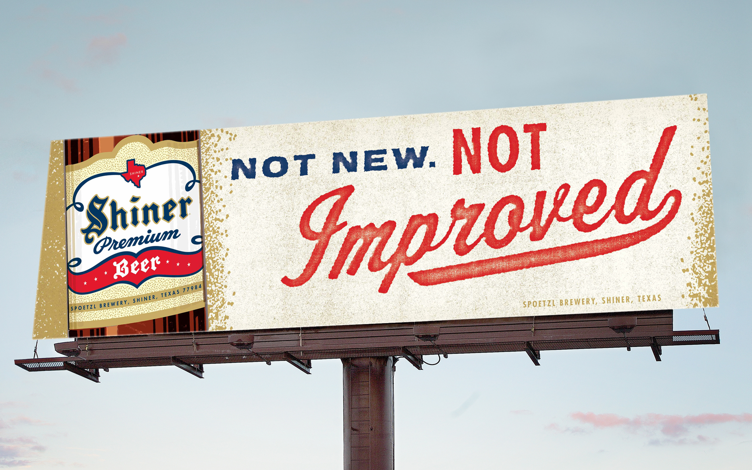 An out of home billboard design for Shiner Premium Beer that reads "Not new. NOT improved"